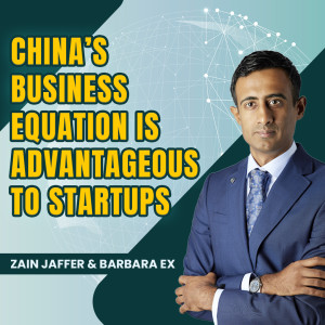 How China’s Business Equation Can Be Advantageous to Startups