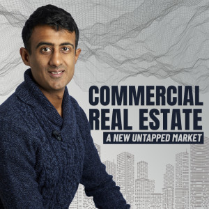 Commercial Real Estate: A New Untapped Market |  Zain Jaffer & Jeff Gopshtein