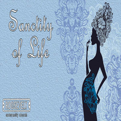 The Sanctity of Life