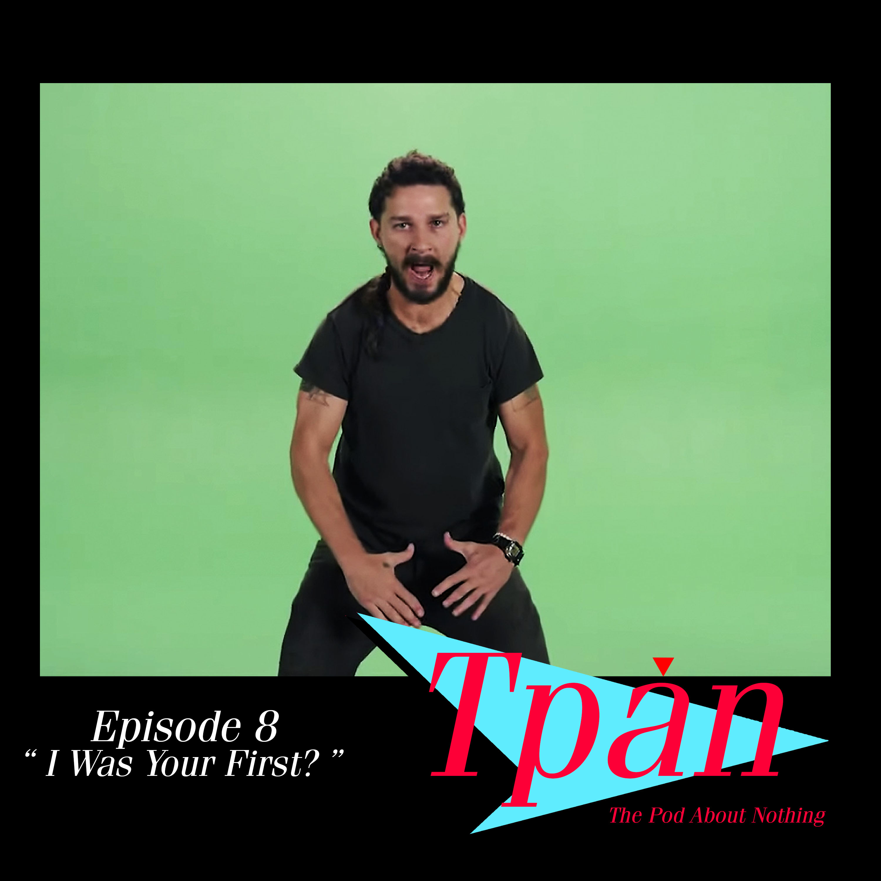 cover of episode I Was Your First?