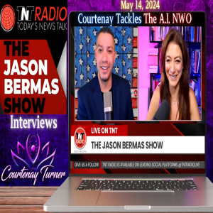 Courtenay Tackles The A.I. NWO with Jason Bermas on TNT Radio