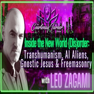 Ep. 302: The New World (Dis)order from Transhumanism, AI Aliens, Gnostic Jesus, & Freemasonry w/ Leo Zagami