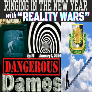 Dangerous Dames | Ep.14: Ringing In The New Year With ”Reality Wars”
