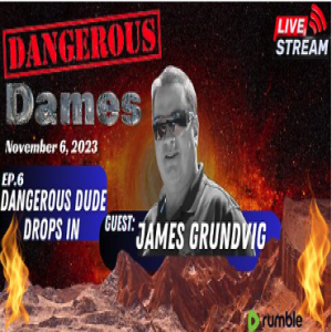 Dangerous Dames | Ep.6: Dangerous Dude Drops In
