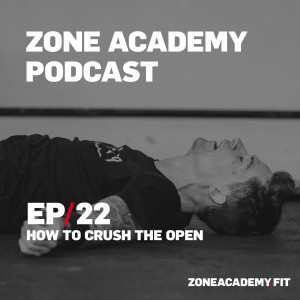 How to Crush the CF Open - alles über die neue CF Games Saison - Zone Academy Podcast Folge 22