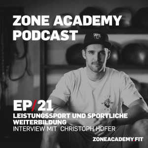 Leistungssport und sportliche Weiterbildung in Österreich - Zone Academy Podcast Folge 21