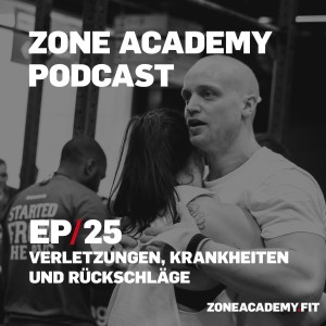 Back to Sport - Training nach Verletzungen, Krankheiten und Umgang mit Rückschlägen - Zone Academy Podcast Folge 25