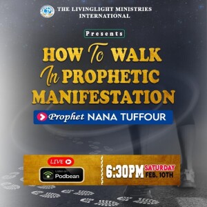 How to Walk in Prophetic Manifestation
