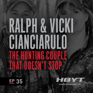 THE HUNTING COUPLE THAT DOESN'T STOP | Ralph & Vicki Cianciarulo