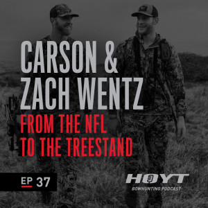 FROM THE NFL TO THE TREESTAND | Carson and Zach Wentz