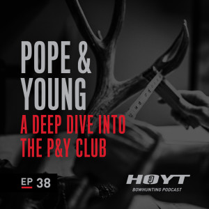 THE POPE & YOUNG CLUB | Jason Rounsaville and Dallas Smith