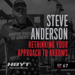 All Things Arrows with Steve ” Big Cat ” Anderson