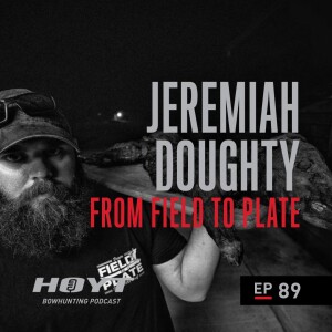 JEREMIAH DOUGHTY | From Field to Plate