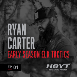 EARLY SEASON ELK TACTICS | Ryan Carter