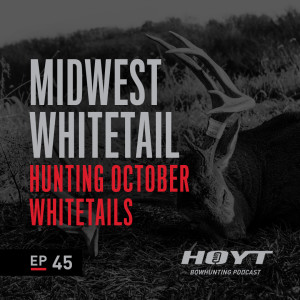 HUNTING OCTOBER WHITETAILS | Midwest Whitetail