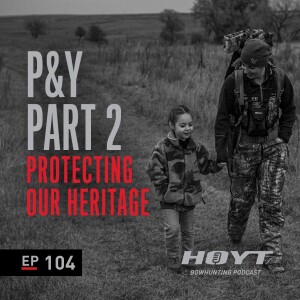 PROTECTING OUR HERITAGE | Pope and Young: Part 2