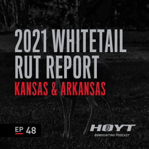 WHITETAIL RUT REPORT | KANSAS & ARKANSAS