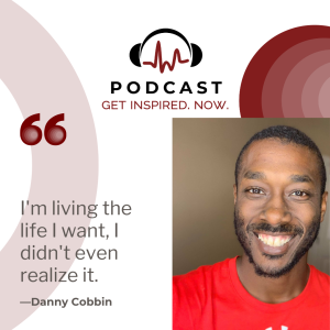 Danny Cobbin: ”I’m living the life I want, I didn’t even realize it.”