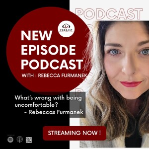 Rebecca Furmanek:  What’s wrong with being uncomfortable?