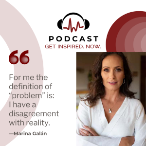 Marina Galán: “For me the definition of “problem” is: I have a disagreement with reality.”
