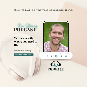 Dave Elleray: You are exactly where you need to be.