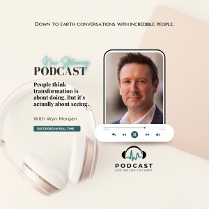 Wyn Morgan: People think transformation is about doing. But it’s actually about seeing.