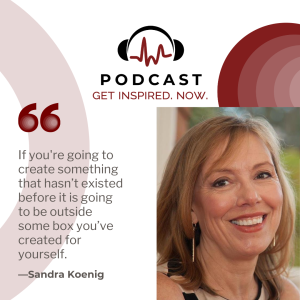 Sandra Koenig: “If you’re going to create something that hasn’t existed before it is going to be outside some box you’ve created for yourself.”