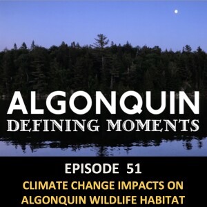 Episode 51: Habitat Impacts due to Climate Change