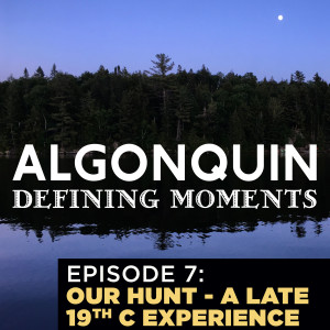 Episode 7: A late 19th Century Bear Hunt