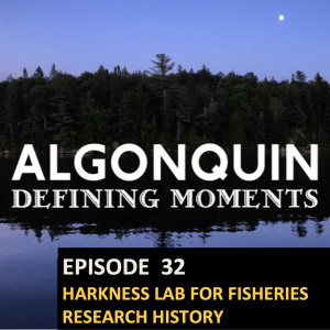 Episode 32: Fish-Fish and More Fish: Early Years of the Harkness Fisheries Lab