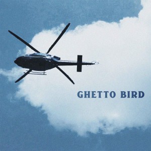 Ghetto Bird - Oscar Lopez, Sylvia Lopez, & Jon Venis