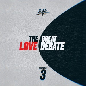 The Great Love Debate (Alex Montiel)