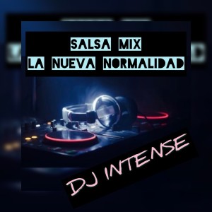 SALSA MIX LA NUEVA NORMALIDAD -DJ INTENSE 1.mp3