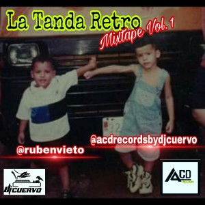 LA TANDA RETRO VOL 1- DJ CUERVO.mp3