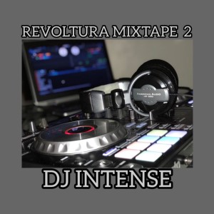 REVOLTURA MIX TAPE 2 DJ INTENSE.mp3
