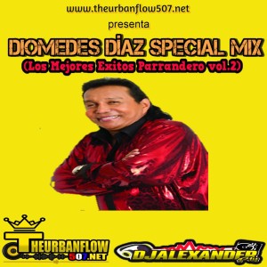 Diomedes Diaz Special Mix( Los mejores Exitos Parrandero vol.2 ) - @DjAlexanderpty