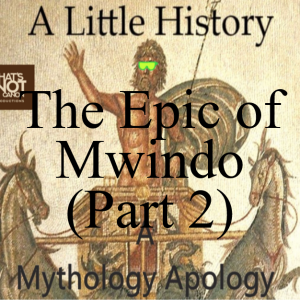 Ep. 42. The Epic of Mwindo (Part 2)