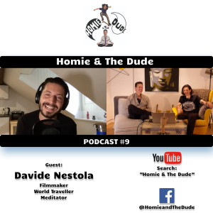 Homie & The Dude #9 - Davide Nestola