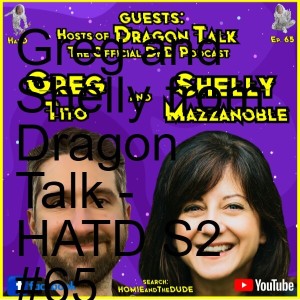 Greg and Shelly from Dragon Talk - HATD S2 #65