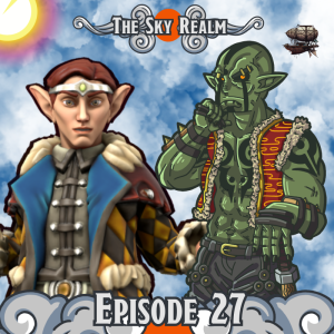 The Sky Realm - Episode 27 - DnD5e