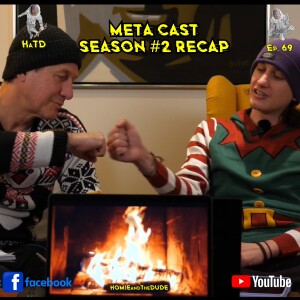 MetaCast - Season #2 Recap - HATD S2 #69