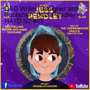 D&D Writer, Designer and Publisher - Jess Pendley - HATD S2 #45