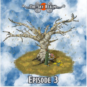 The Sky Realm - Episode 3 - DnD5e