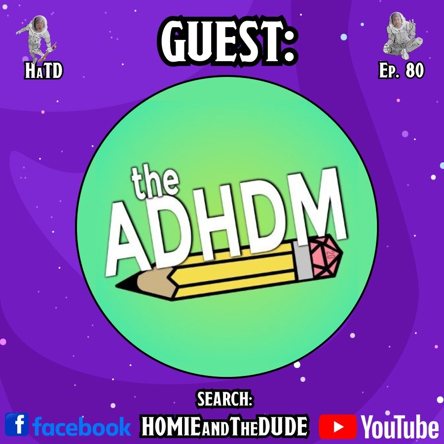 Entering Flow State with the ADHDM - HaTD S4 | HOMIE and The DUDE