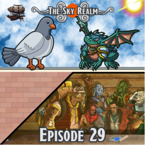 The Sky Realm - Episode 29 - DnD5e