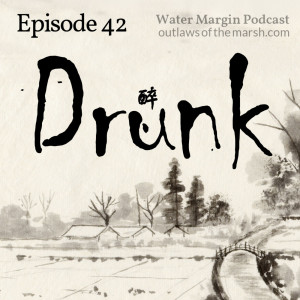 Water Margin 042: Drunk