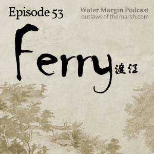 Water Margin 053: Ferry