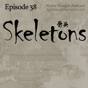 Water Margin 038: Skeletons
