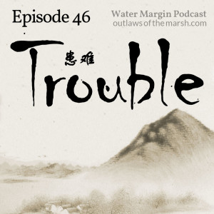 Water Margin 046: Trouble