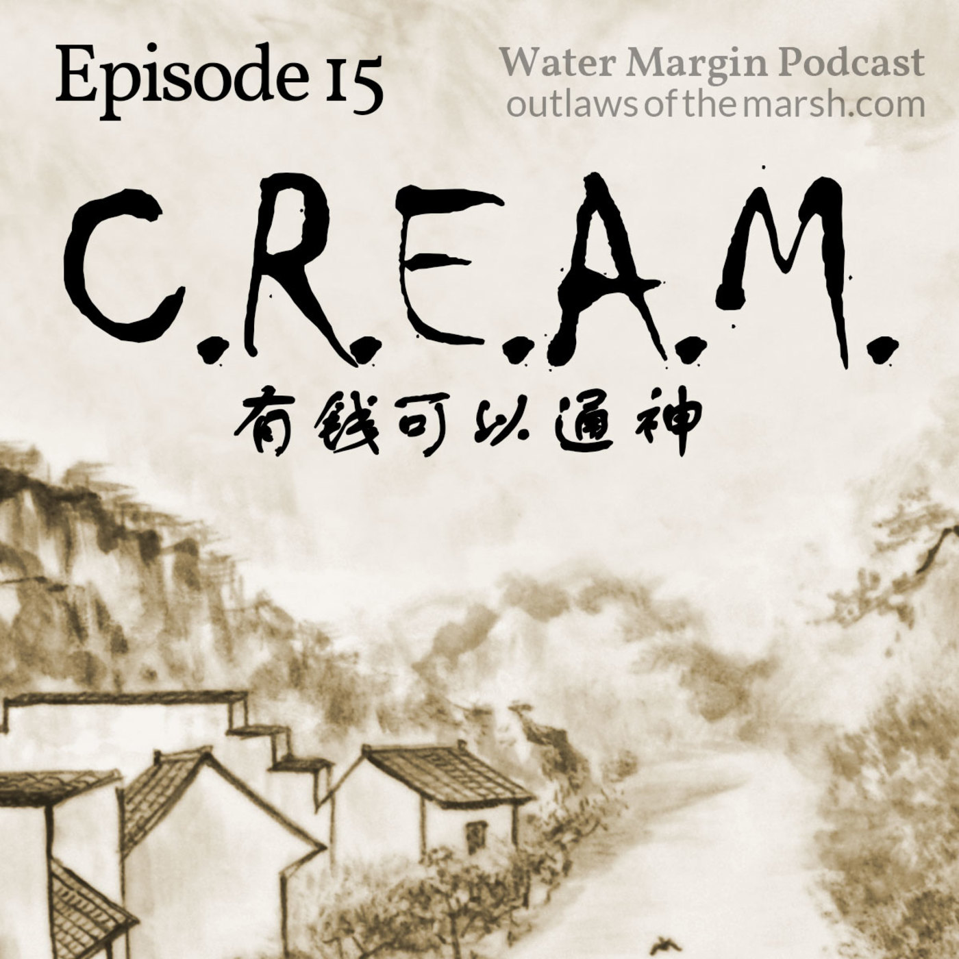 Water Margin 015: C.R.E.A.M.